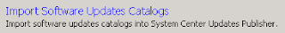 3 1 Import Software Updates Catalogs option in SCUP