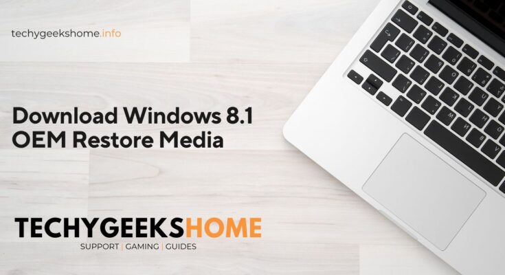 Download Windows 8.1 OEM Restore Media