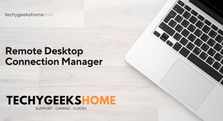 Remote Desktop Connection Manager