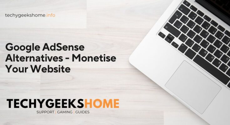 Google AdSense Alternatives - Monetise Your Website