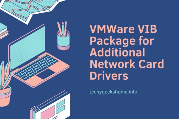 VMWare VIB Package for Additional Network Card Drivers