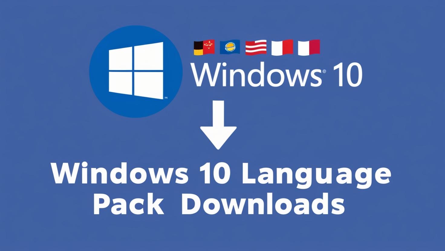 Windows 10 Language Packs Offline Downloads