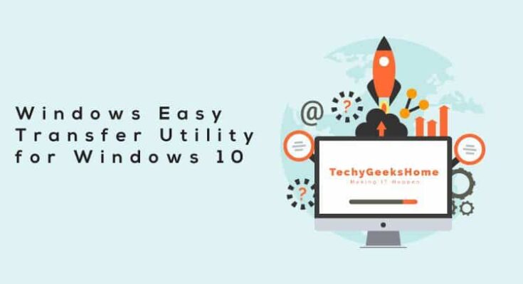 Graphic promotion of "Windows Easy Transfer (WET) utility for Windows 10" featuring a stylized rocket launching from a computer screen, with various tech-related icons and the logo "techyge