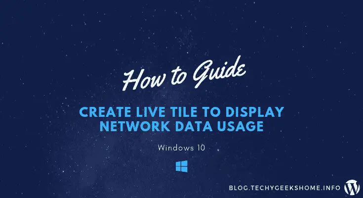 Create Live Tile to Display Network Data Usage in Windows 10