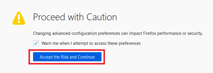 Firefox Proceed with Caution