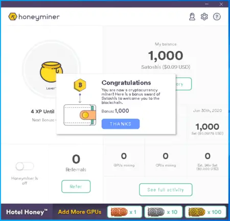 Screenshot of the honeyminer application interface displaying a user's balance of 1,000 satoshi, gpu mining status, and options to refer friends or add more GPUs. A congratulatory message for earning