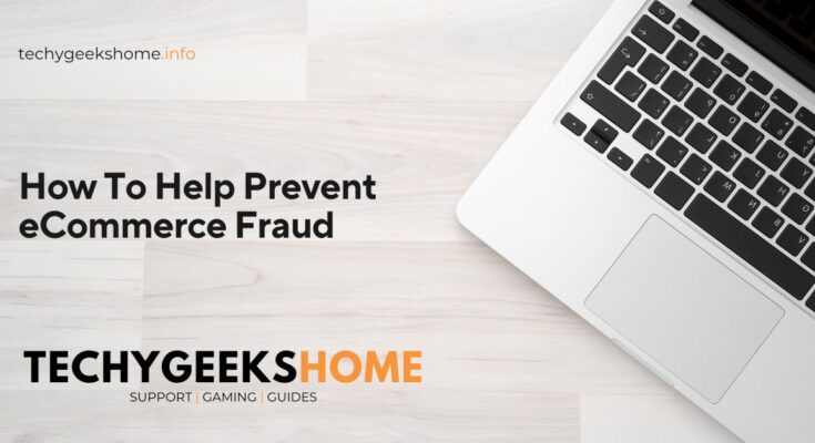 How To Help Prevent eCommerce Fraud