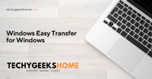 Windows Easy Transfer for Windows