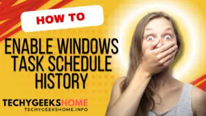 Enable Windows Task Schedule History