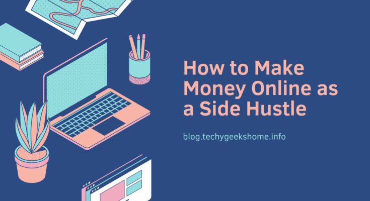 How to Make Money Online as a Side Hustle