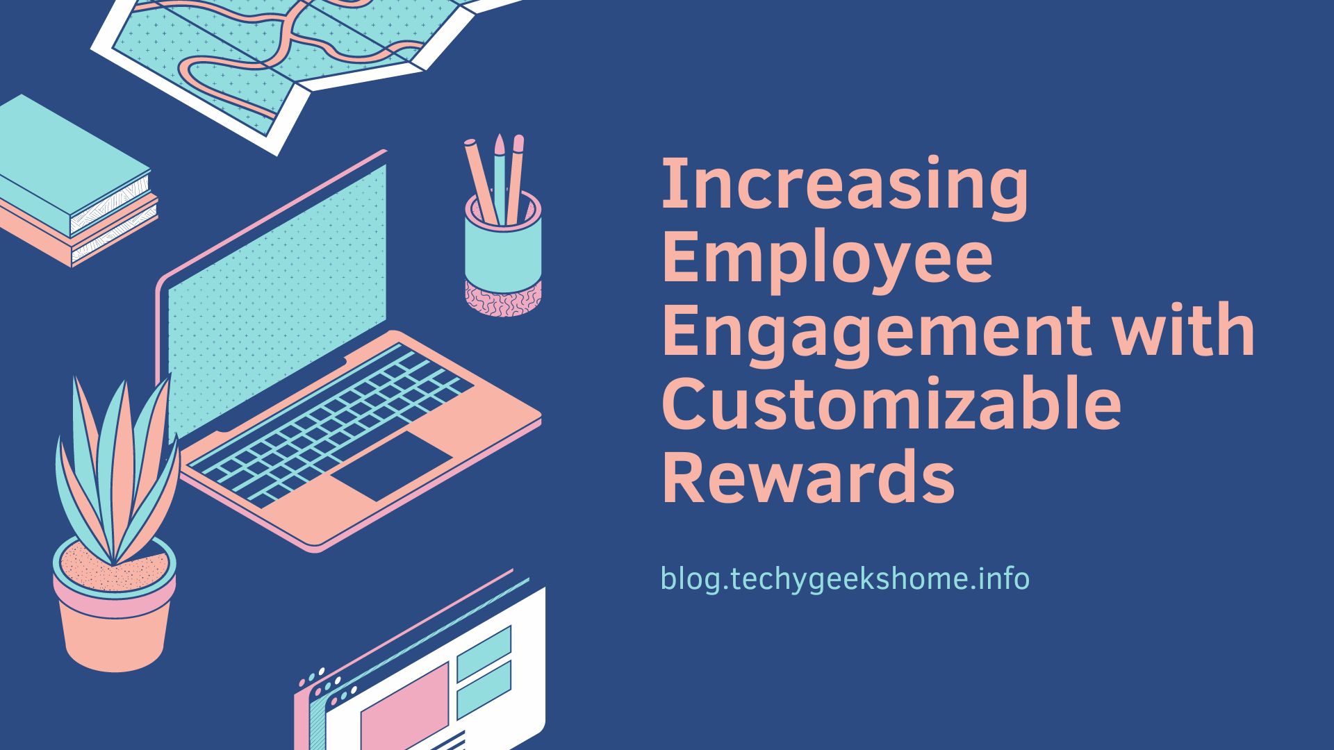 Increasing Employee Engagement with Customizable Rewards