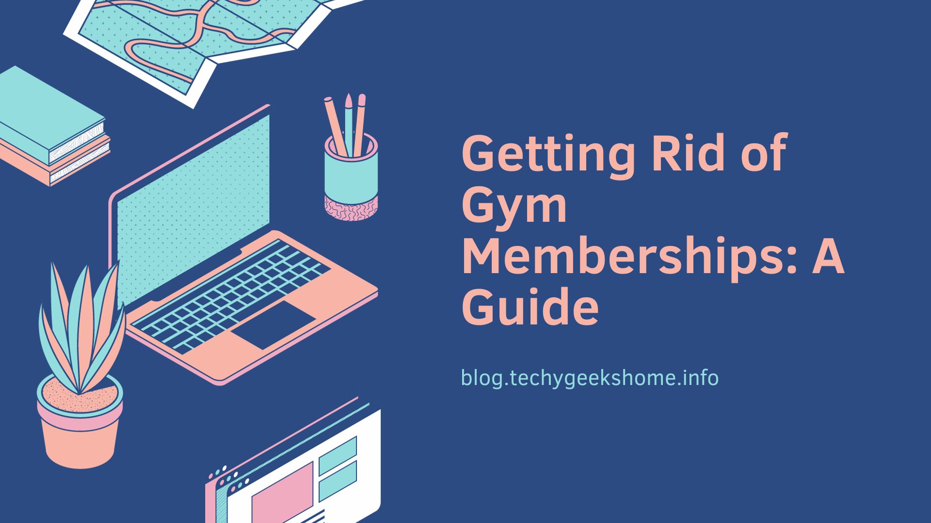 Getting Rid of Gym Memberships: A Guide
