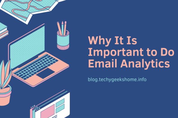 Why It Is Important to Do Email Analytics