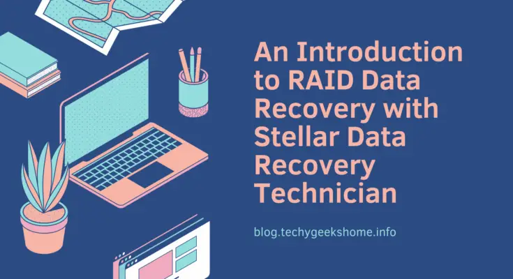 Illustration of a laptop, potted plant, books, map, and stationery on a desk; text promotes an article on RAID data recovery with stellar data recovery technician.