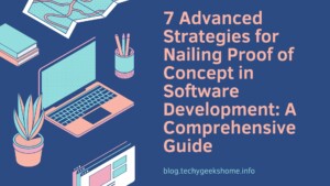 The image shows an illustrated workspace with a laptop, notepad, books, and stationary, alongside the title "7 advanced strategies for nailing proof of concept in software development: a comprehensive guide" with