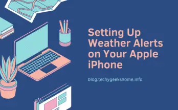 Setting Up Weather Alerts on Your Apple iPhone