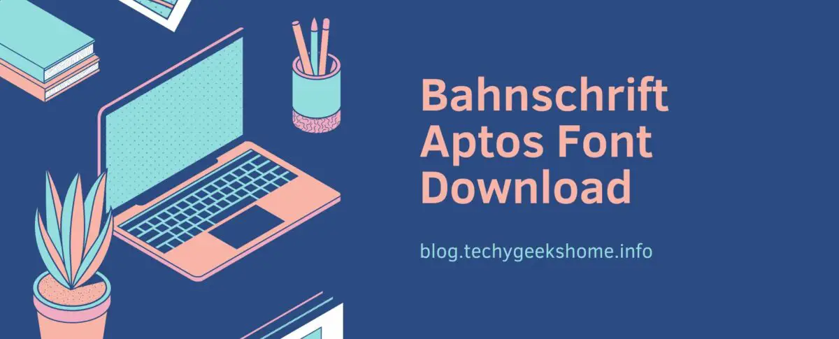 Bahnschrift Aptos Font