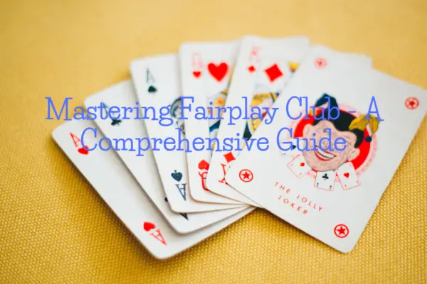 Mastering Fairplay Club