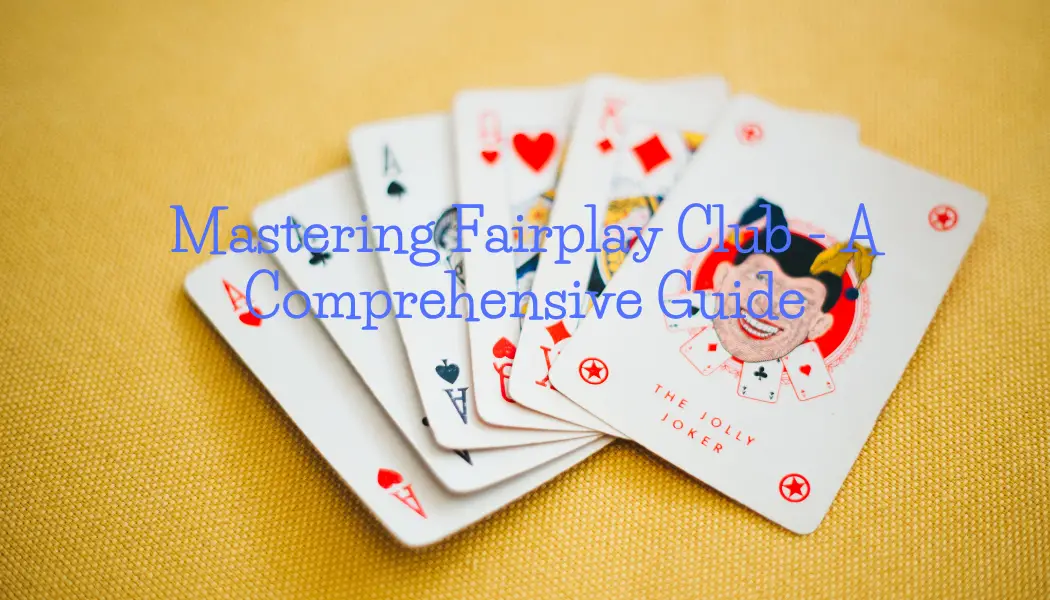Fairplay Club – A Comprehensive Review
