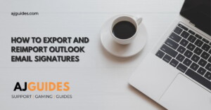 How to Export and Reimport Outlook Email Signatures