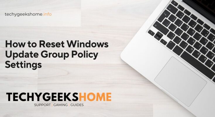 How to Reset Windows Update Group Policy Settings 1