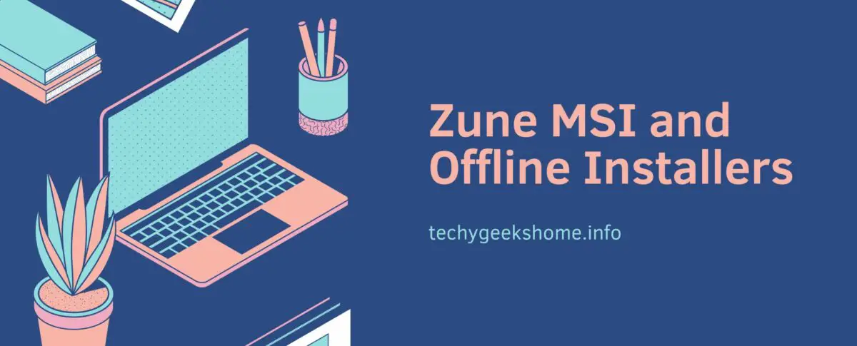 Zune MSI and Offline Installers