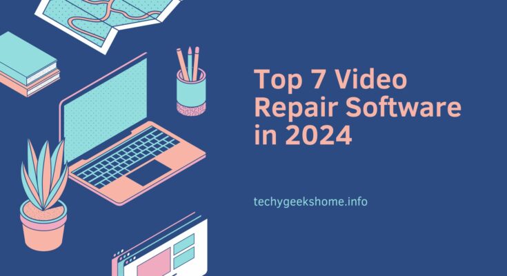 top 7 video repair software