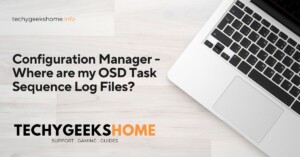 Configuration Manager - Where are my OSD Task Sequence Log Files