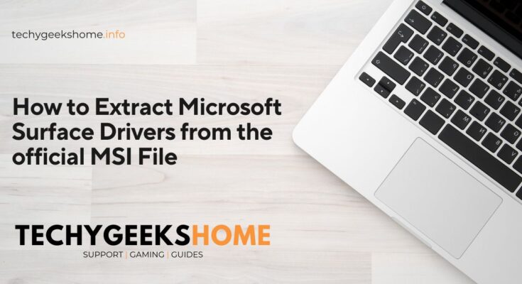 How to Extract Microsoft Surface Drivers from the official MSI File