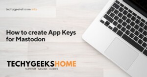 How to create App Keys for Mastodon