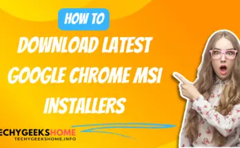 Download Latest Google Chrome MSI Installers