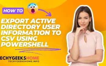 Export Active Directory User Information to CSV Using PowerShell