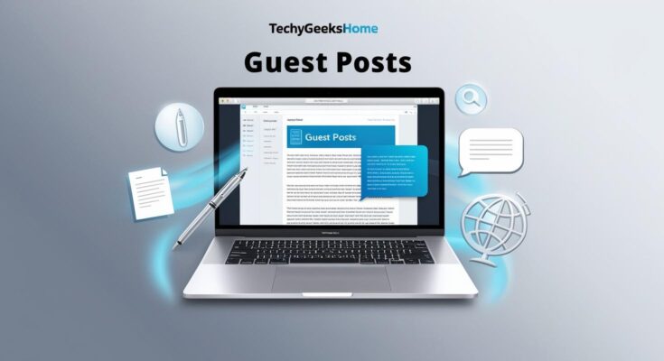 a clean and professional thumbnail for a blog post titled _Guest Posts_ on a technology-focused website called TechyGeeksHome. The design should feature a sleek laptop or desktop