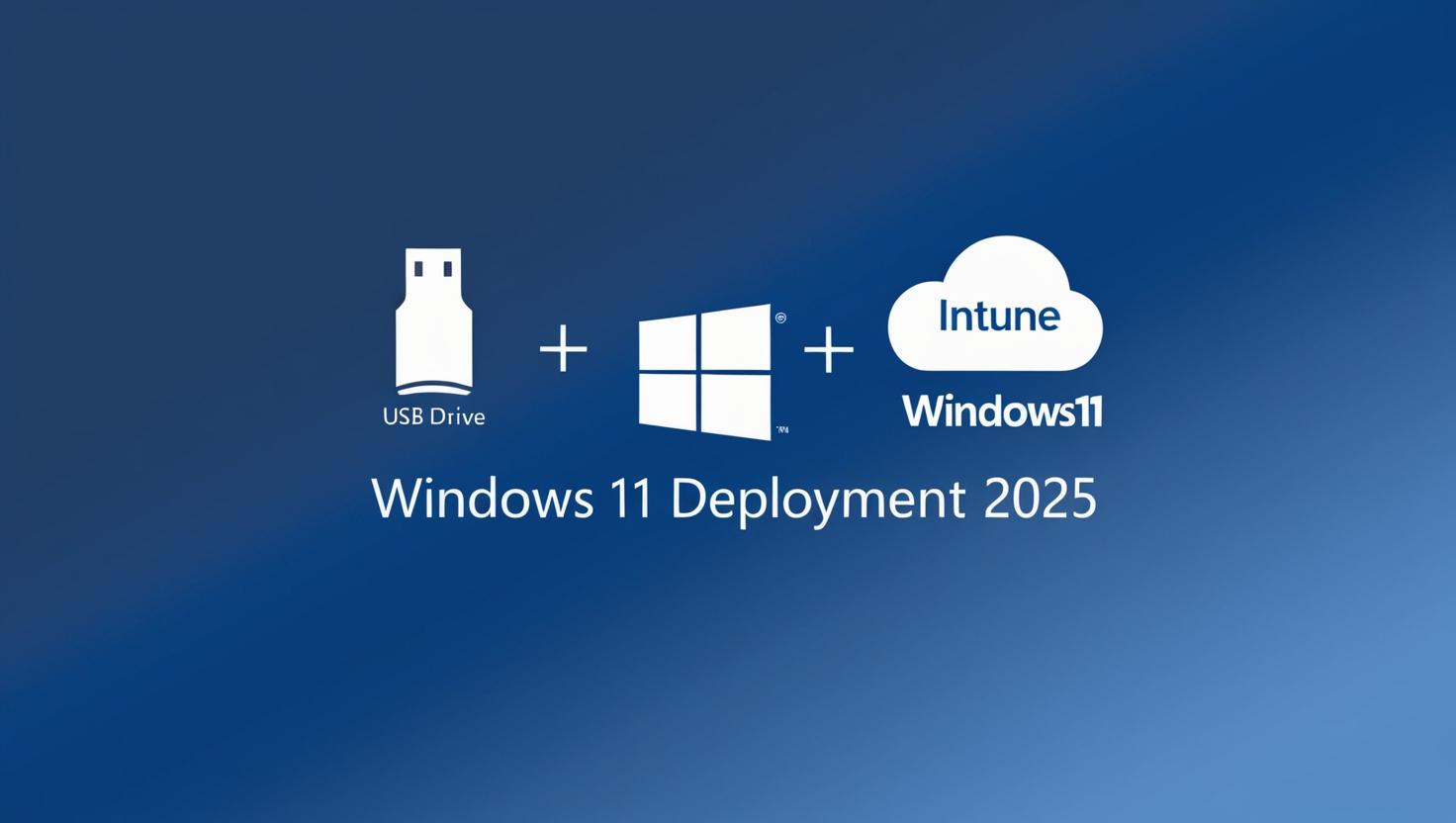 1920x1080px, blue gradient background (dark blue #0057B7 to light blue #00A1D6), USB drive icon (left, white silhouette), cloud icon with “Intune” text (right, white), Windows 11 logo (center