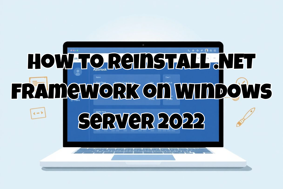 How to Reinstall .NET Framework on Windows Server 2022