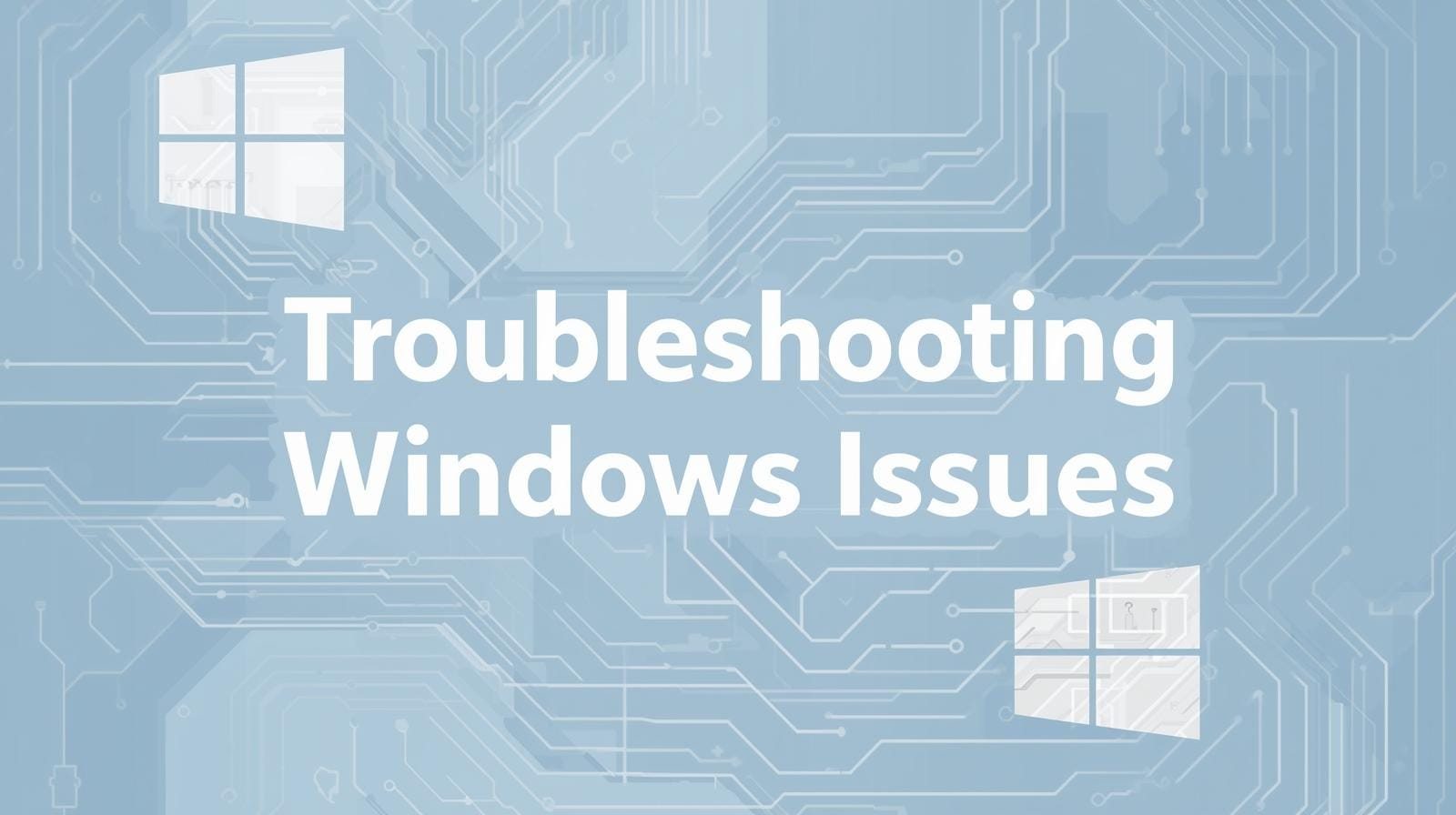 a wordpress featured image with the title text 'Troubleshooting Common Windows Issues' in landscape orientation