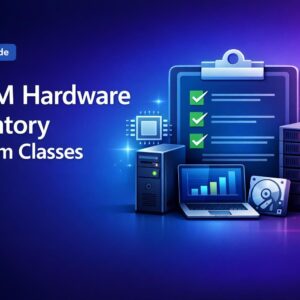 SCCM Hardware Inventory — Custom Classes and Collections