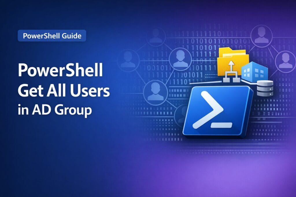 PowerShell Get All Users in AD Group