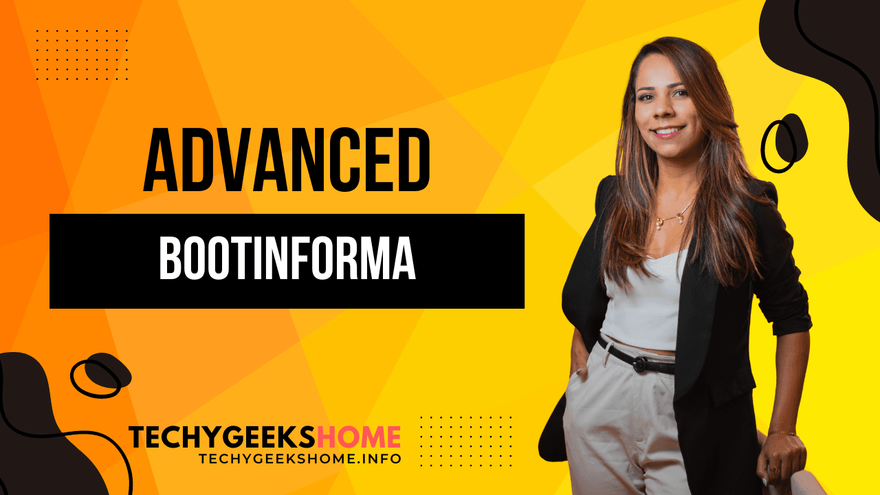 Advanced Bootinforma Advanced BootInforma