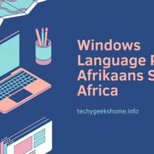 Windows 10 Language Pack β Afrikaans South Africa