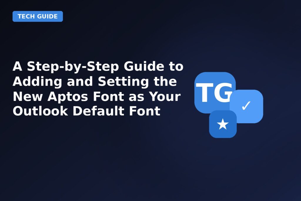 A Step By Step Guide To Adding And Setting The New Aptos Font As Your