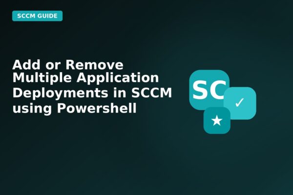 add or remove multiple application deployments in sccm using