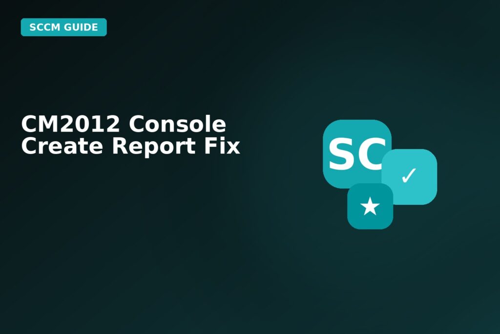 Cm2012 Console Create Report Fix