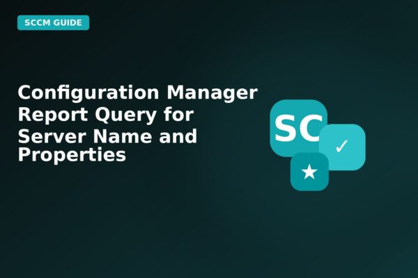 configuration manager report query for server name and properties
