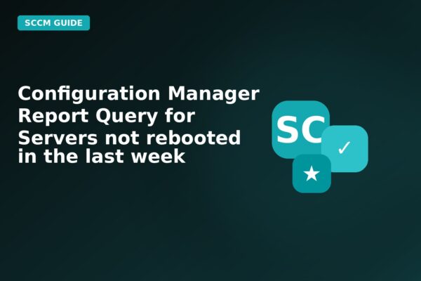 configuration manager report query for servers not rebooted in the