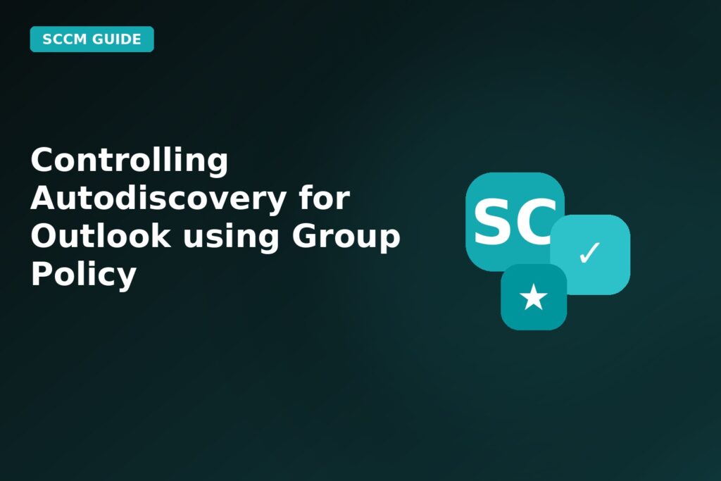 Controlling Autodiscovery For Outlook Using Group Policy
