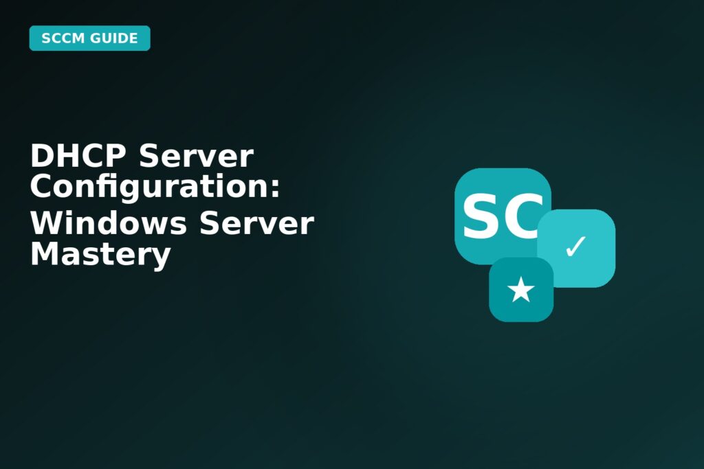 DHCP Server Configuration Windows Server Mastery