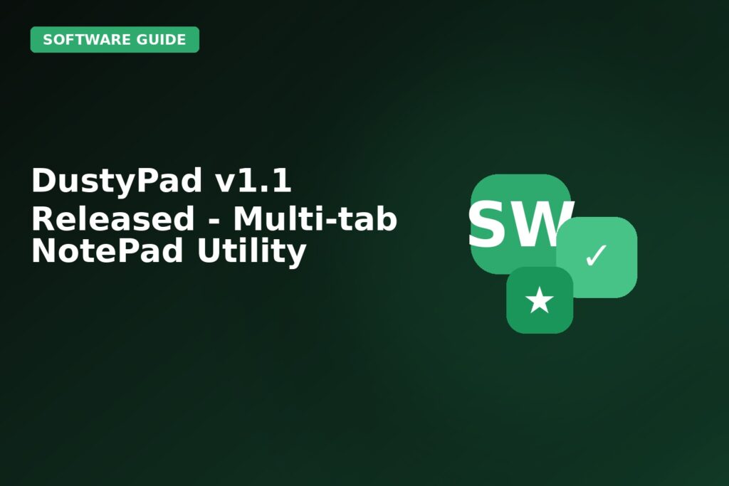 Dustypad V11 Released Multi Tab Notepad Utility