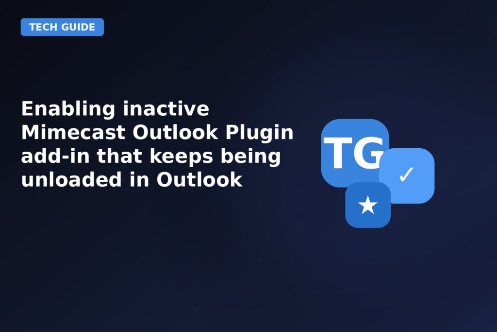Enabling Inactive Mimecast Outlook Plugin Add In That Keeps Being