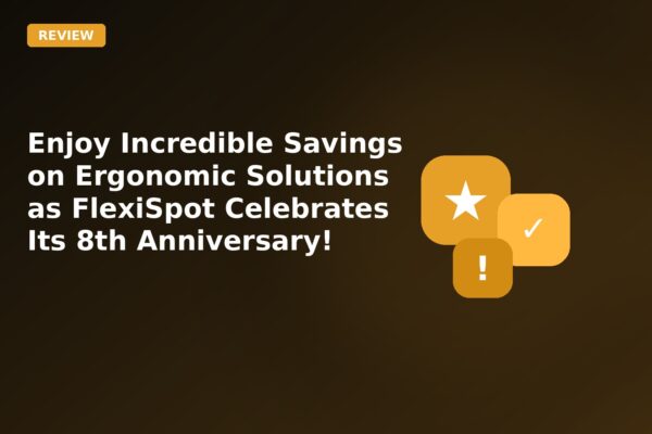 enjoy incredible savings on ergonomic solutions as flexispot